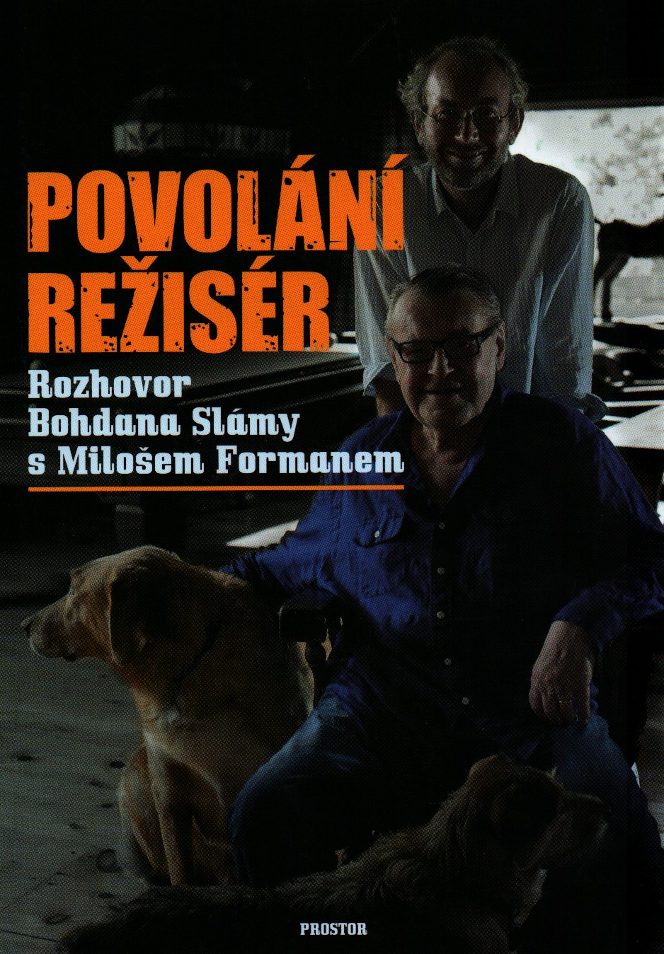 Povolání režisér. Rozhovor Bohdana Slámy s Milošem Formanem