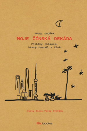 Moje čínská dekáda