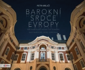 Barokní srdce Evropy