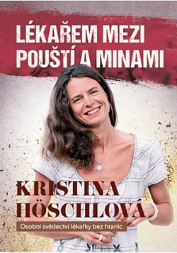 Lékařem mezi pouští a minami