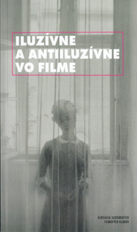 Iluzívne a antiiluzívne vo filme