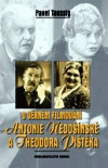O věrném filmování Antonie Nedošínské a Theodora Pištěka
