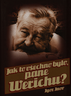 Rozhovory s Janem Werichem