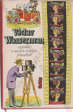 Václav Wasserman vypráví o starých českých filmařích