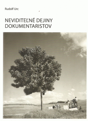 Neviditeľné dejiny dokumentaristov