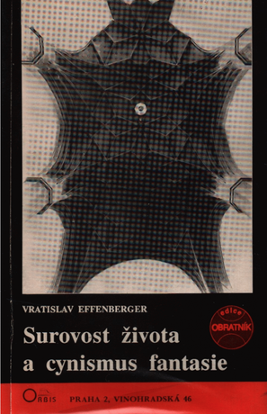 Surovost života a cynismus fantasie