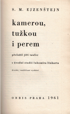 Kamerou, tužkou i perem