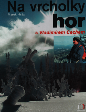 Na vrcholky hor s Vladimírem Čechem