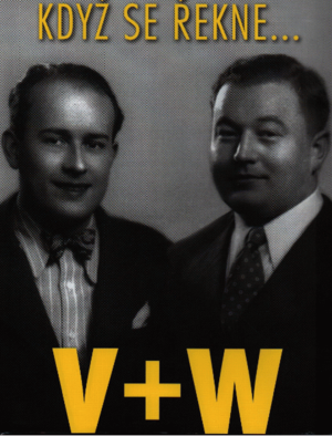 Když se řekne-- V+W