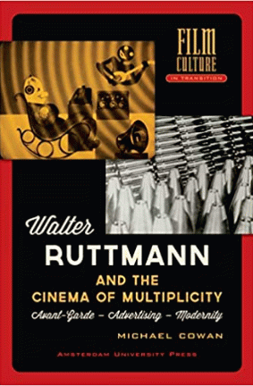 Walter Ruttmann and the cinema of multiplicity