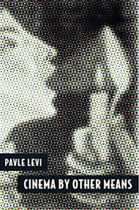 Cinema by other means