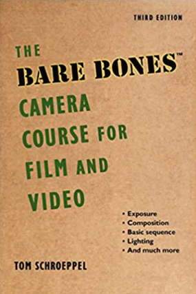 The bare bones camera course for film and video