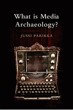 What is media archaeology?