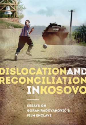 Dislocation and reconciliation in Kosovo
