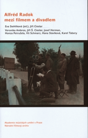 Alfréd Radok mezi filmem a divadlem