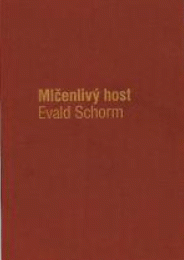 Mlčenlivý host Evald Schorm