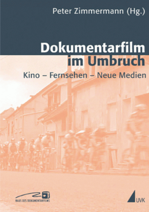 Dokumentarfilm im Umbruch