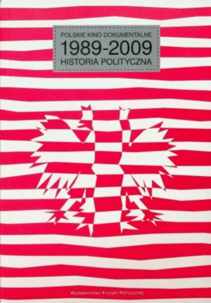 Polskie kino dokumentalne 1989-2009