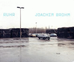Joachim Brohm. Ruhr