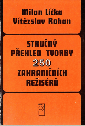 Stručný přehled tvorby 250 zahraničních režisérů