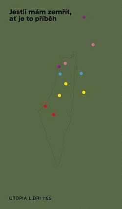 Jestli mám zemřít, ať je to příběh