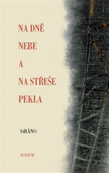 Na dně nebe a na střeše pekla