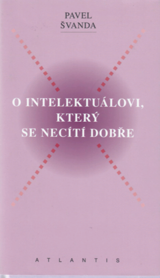 O intelektuálovi, který se necítí dobře