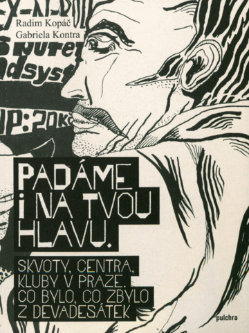 Padáme i na tvou hlavu