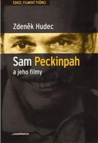 Sam Peckinpah a jeho filmy