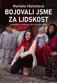 Bojovali jsme za lidskost