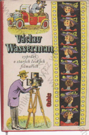 Václav Wasserman vypráví o starých českých filmařích