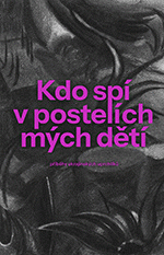 Kdo spí v postelích mých dětí