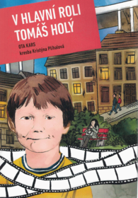 V hlavní roli Tomáš Holý
