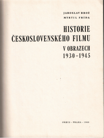 Historie československého filmu v obrazech 1930-1945