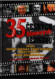 35 českých filmových režisérů očima Zdeňka Svěráka, Jiřího Suchého, Květy Fialové, Radka Brzobohatého a v karikaturách Michala Černíka