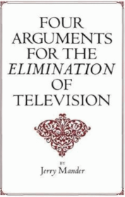 Four arguments for the elimination of television