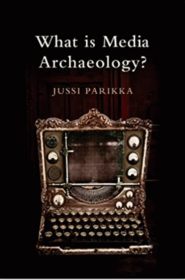 What is media archaeology?