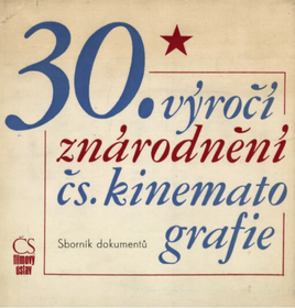 30. výročí znárodnění čs. kinematografie