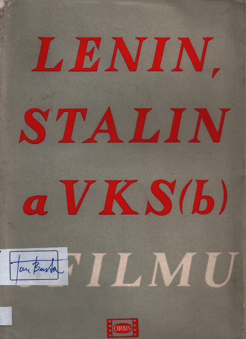 Lenin, Stalin a VKS(b) o filmu